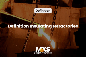 Definition Insulating refractories
